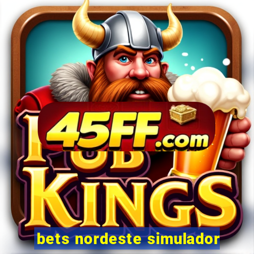 bets nordeste simulador